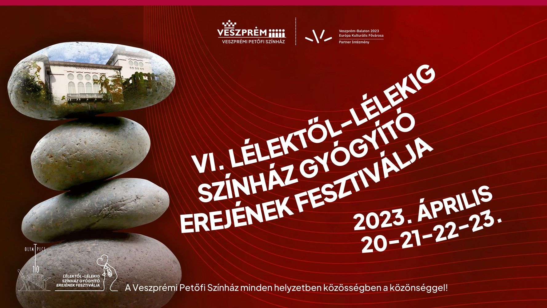 VI. Lélektől-lélekig Színház Gyógyító Erejének Fesztiválja - TELJES PROGRAM