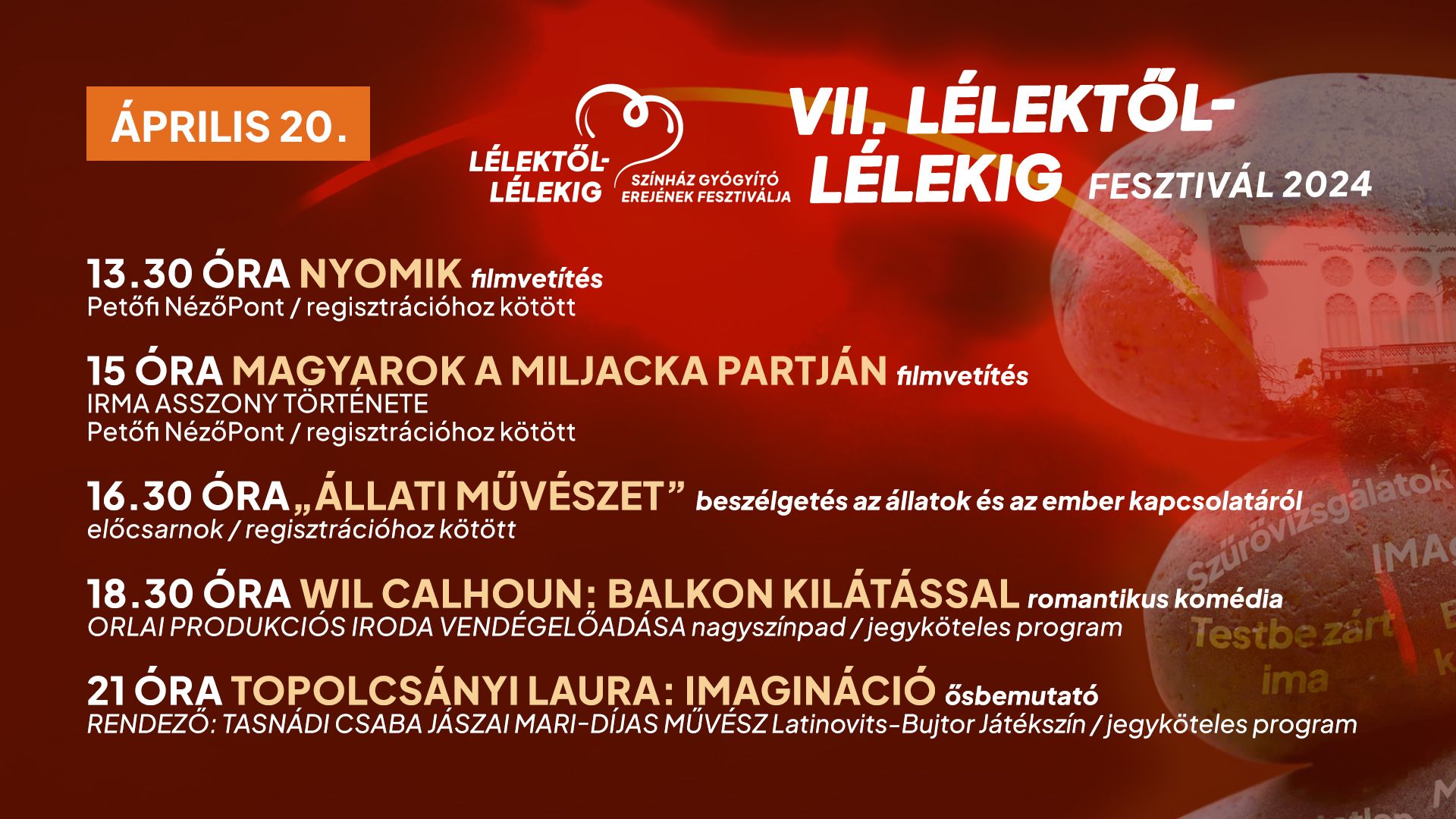 VII. Lélektől-Lélekig Színház Gyógyító Erejének Fesztiválja - II. nap: SZERETET és ÉLET