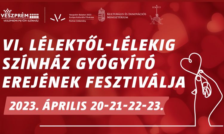 Éljék át újra a VI. Lélektől-lélekig Színház Gyógyító Erejének Fesztiváljának lélekemelő pillanatait!