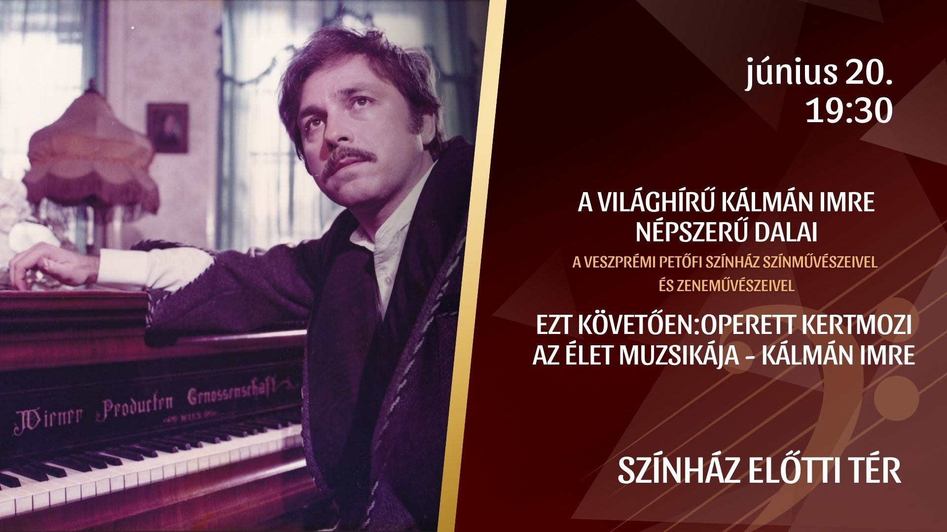 A VILÁGHÍRÚ KÁLMÁN IMRE NÉPSZERŰ DALAI - OPERETT KERTMOZI
