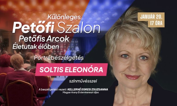 Különleges Petőfi Szalon - Petőfis Arcok - Életutak élőben