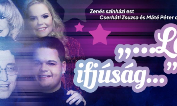 „...LÁZAS IFJÚSÁG…”