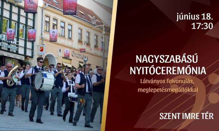 NAGYSZABÁSÚ NYITÓCEREMÓNIA