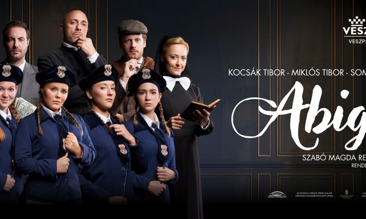 ABIGÉL - musical Szabó Magda regénye alapján
