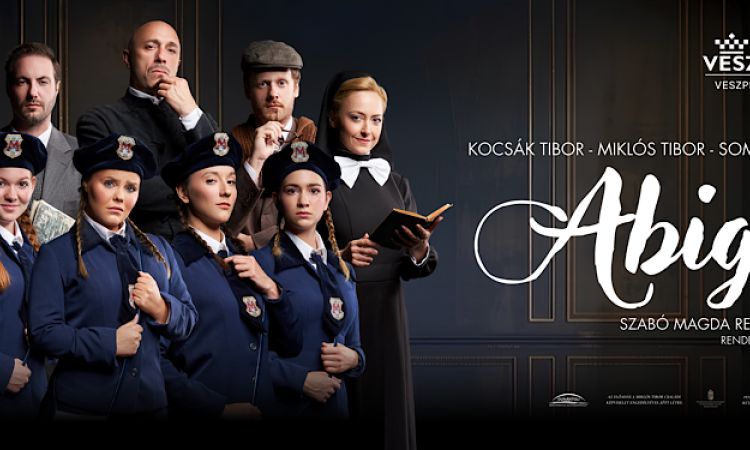Abigél - musical Szabó Magda regénye alapján