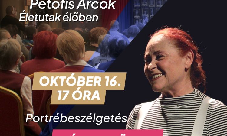 Különleges Petőfi Szalon - Petőfis Arcok - Életutak élőben  