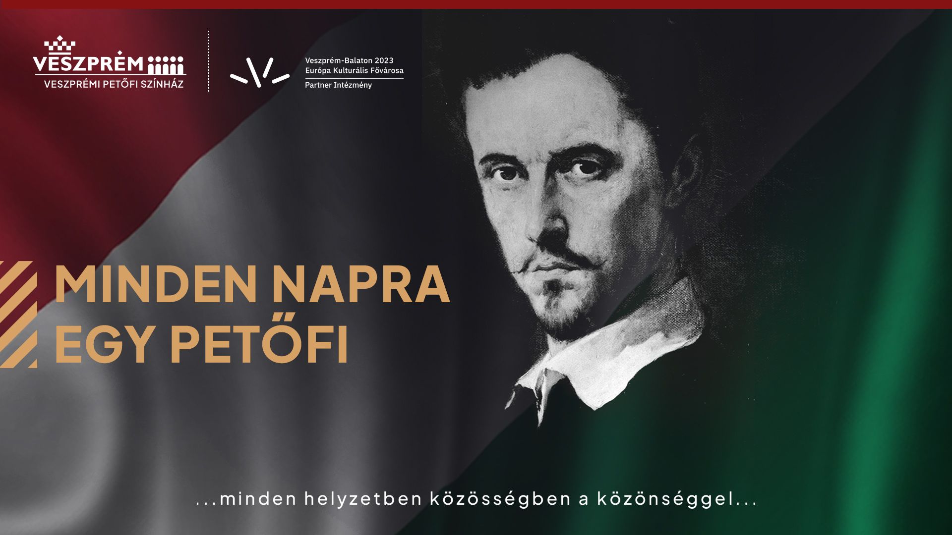 MINDEN NAPRA EGY PETŐFI VERS A VESZPRÉMI PETŐFI SZÍNHÁZBAN!