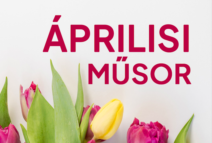 ÁPRILIS HAVI MŰSOR