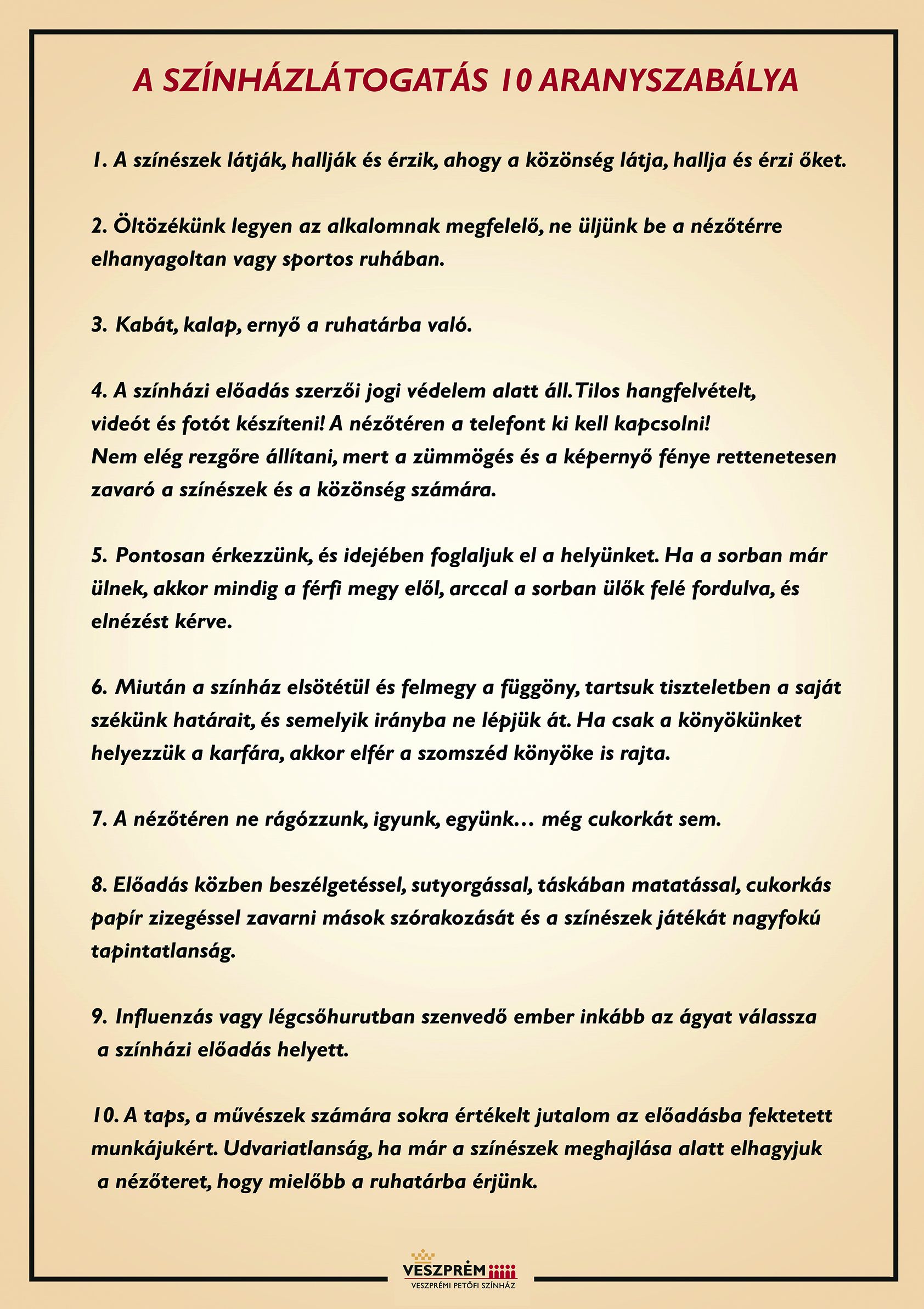 A SZÍNHÁZLÁTOGATÁS 10 ARANYSZABÁLYA