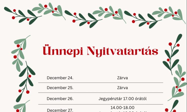 Ünnepi jegyiroda- és jegypénztár-nyitvatartás