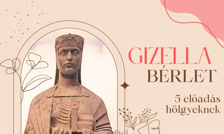 Újdonság csak nőknek: Gizella-bérlet!